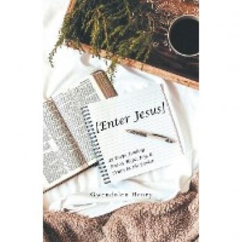 [Enter Jesus]: 49 Days Finding Peace, Hope, Joy, & Truth in the Savior