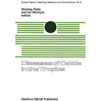 Diseases of Cattle in the Tropics : Economic and Zoonotic Relevance