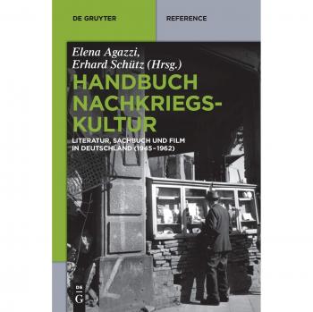 Handbuch Nachkriegskultur: Literatur, Sachbuch und Film in Deutschland