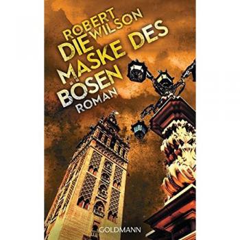 Die Maske des Bösen: Roman