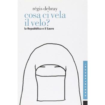Cosa ci vela il velo? La Repubblica e il sacro