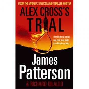James Patterson Alex Cross'S Trial: (Alex Cross 15)