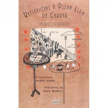 REFLEXIONS A PLENA LLUM DE CARRER