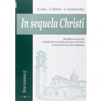 In sequela Christi. Miscellanea in onore del Cardinale Severino Poletto Arcivescovo di Torino in occasione del suo LXX compleanno