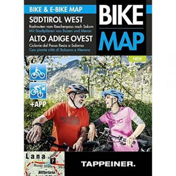Südtirol West: Radrouten vom Reschenpass nach Salurn: Alto Adige Ovest Ciclovie dal Passo Resia a Salorno