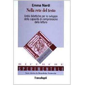 Nella rete del testo. Unità didattiche per lo sviluppo della capacità di comprensione della lettura