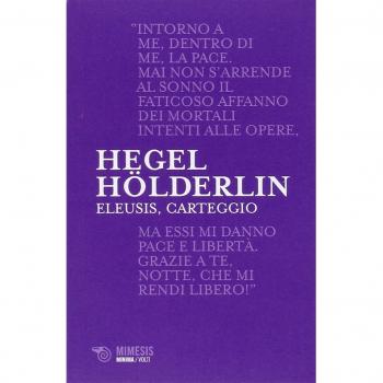 ELEUSIS, CARTEGGIO. IL POEMA FILOSOFICO DEL GIOVANE HEGEL E IL SUO EPI HEGEL FRI
