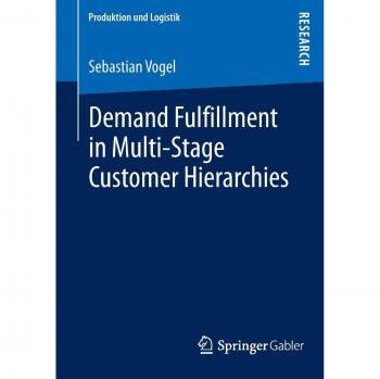 Demand Fulfillment in Multi-Stage Customer Hierarchies (Produktion und Logistik)