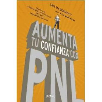 Aumenta Tu Confianza Con Pnl