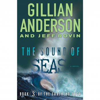 The Sound of Seas : Book 3 of the Earthend Sagavolume 3