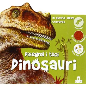 Disegna i tuoi dinosauri. Ediz. illustrata. Con gadget