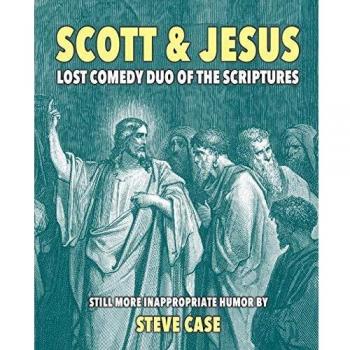 Scott & Jesus: Lost Comedy Duo of the Scriptures