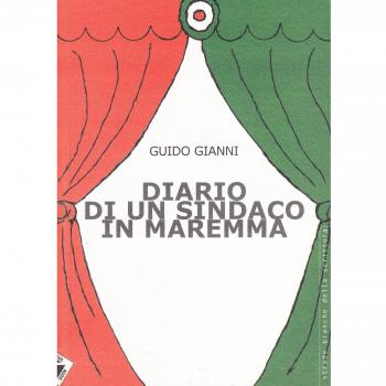 Diario di un sindaco in Maremma