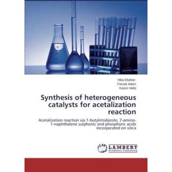 Synthesis of heterogeneous catalysts for acetalization reaction: Acetalization reaction via 1-butylimidazole, 7-amino-1-naphthalene sulphonic and phosphoric acids incorporated on silica