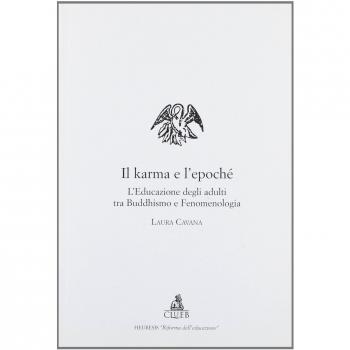 Il karma e l'epochè. L'educazione degli adulti tra buddhismo e fenomenologia