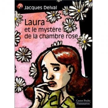 LAURA ET LE MYSTERE DE LA CHAMBRE ROSE