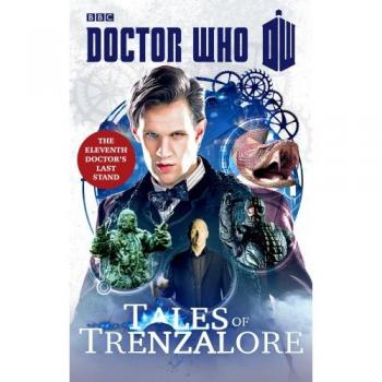 Doctor Who: Tales of Trenzalore: The Eleventh Doctor's Last Stand