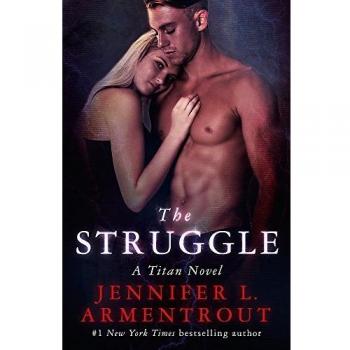 Armentrout, Jennifer L. The Struggle: The Titan Series Book 3