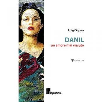 Danil. Un amore mai vissuto