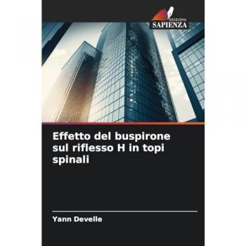Develle, Yann: Effetto del buspirone sul riflesso H in topi spinali