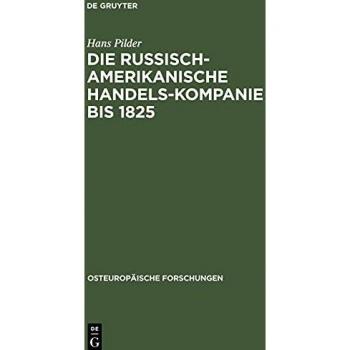 Die Russisch-Amerikanische Handels-Kompanie bis 1825