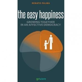 Easy happiness. Growing together in an affective democracy