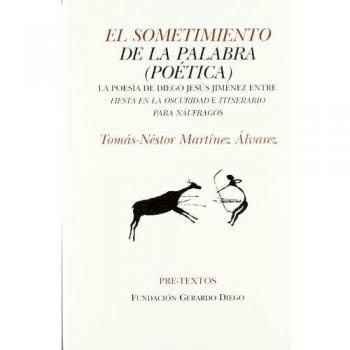 El sometimiento de la palabra (poética) (Tapa blanda).