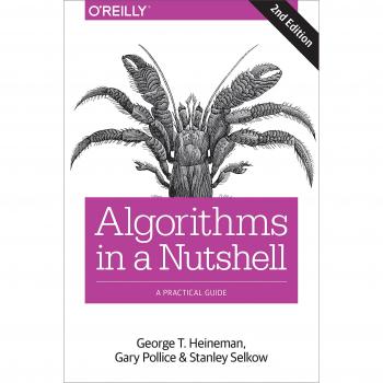 Algorithms in a Nutshell by George T. Heineman, Gary Pollice, Stanley Selkow