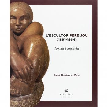 L'escultor pere jou (1891-1964): Forma i matèria (Tapa blanda).