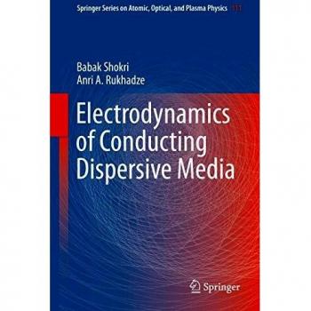 Electrodynamics of Conducting Dispersive Media (Springer Series on Atomic, Optical, and Plasma Physics (111), Band 111)