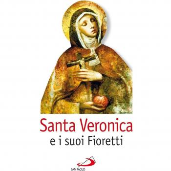 Santa Veronica e i suoi fioretti
