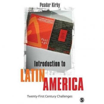 Sage Publications, Inc. Introduction to Latin America : Twenty-First Century Challenges