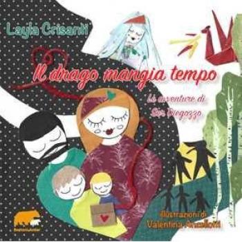 Il drago mangia tempo. Le avventure di Ser Diegozzo Layla Crisanti