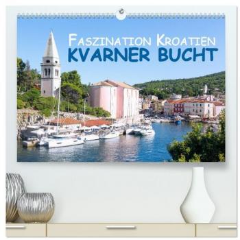 Faszination Kroatien Kvarner Bucht (hochwertiger Premium Wandkalender 2025 DIN A2 quer) Kunstdruck in Hochglanz