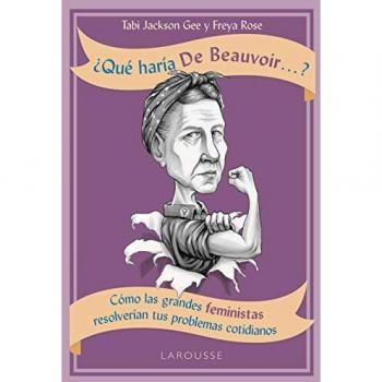 QUÉ HARÍA DE BEAUVOIR...?