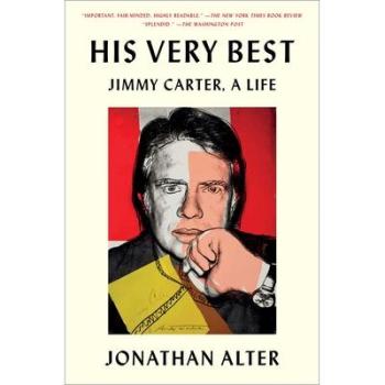 His Very Best : Jimmy Carter, a Life, by Jonathan Alter