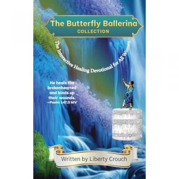 Crouch, Liberty: The Butterfly Ballerina Collection