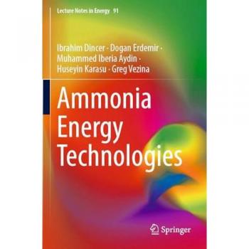 Ammonia Energy Technologies (Lecture Notes in Energy, 91, Band 91)