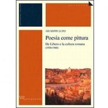 Poesia come pittura. De Libero e la cultura romana