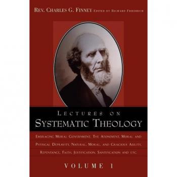 Lectures on Systematic Theology