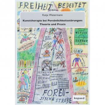Kunsttherapie bei Persönlichkeitsstörungen: Theorie und Praxis