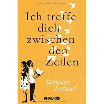 Stephanie Butland Ich Treffe Dich Zwischen Den Zeilen: Roman