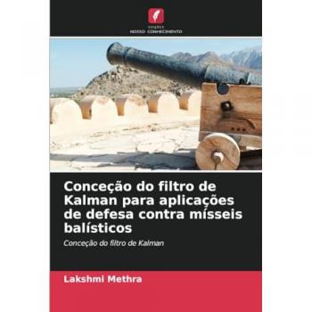 Methra, Lakshmi: Conceção do filtro de Kalman para aplicações de defesa contra mísseis balísticos