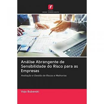 Análise Abrangente de Sensibilidade do Risco para as Empresas: Avaliação e Gestão de Riscos e Melhorias