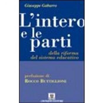 L' intero e le parti della riforma del sistema educativo