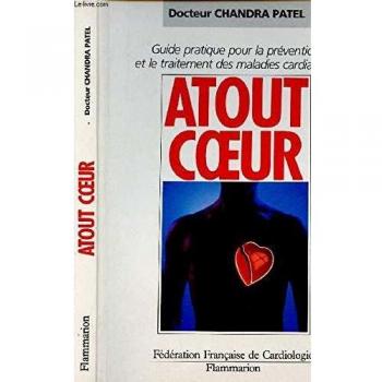 Atout coeur : Guide pratique pour la prévention et le traitement des maladies cardiaques