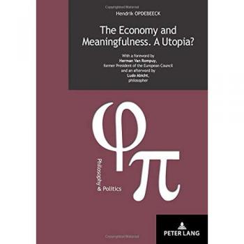 The Economy and Meaningfulness. A Utopia?