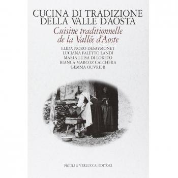 Cucina di tradizione della Valle d'Aosta. Ediz. italiana e francese