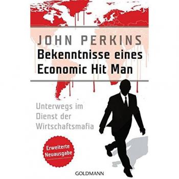 Bekenntnisse eines Economic Hit Man