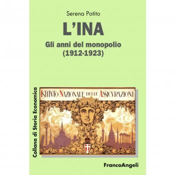 L'INA. Gli anni del monopolio